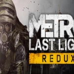 地铁：最后的曙光重置版/Metro: Last Light Redux