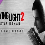 消逝的光芒2人与仁之战终极版（V1.4.2-DLC+预购奖励+修改器）