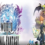 最终幻想：世界/WORLD OF FINAL FANTASY
