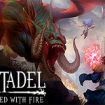 堡垒：火焰之炼/Citadel: Forged with Fire