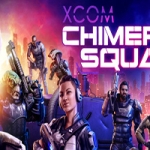 幽浮：奇美拉战队/XCOM: Chimera Squad