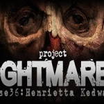梦魇计划/Project Nightmares Case 36: Henrietta Kedward（正式版）