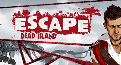 逃离死亡岛/Escape Dead Island