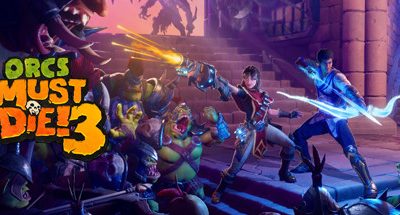 兽人必须死3/Orcs Must Die! 3（v1.2.1.0）