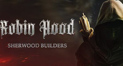 罗宾汉 – 舍伍德建造者/Robin Hood – Sherwood Builders （更新v4.04.24.01）