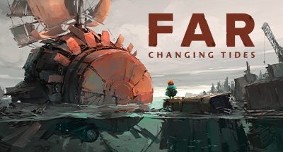 远方：涌变暗潮-虚拟机版/FAR: Changing Tides HYPERVISOR