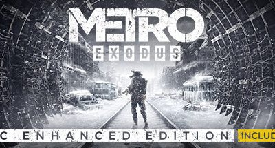 地铁：离去/地铁：逃离/Metro Exodus Enhanced Edition